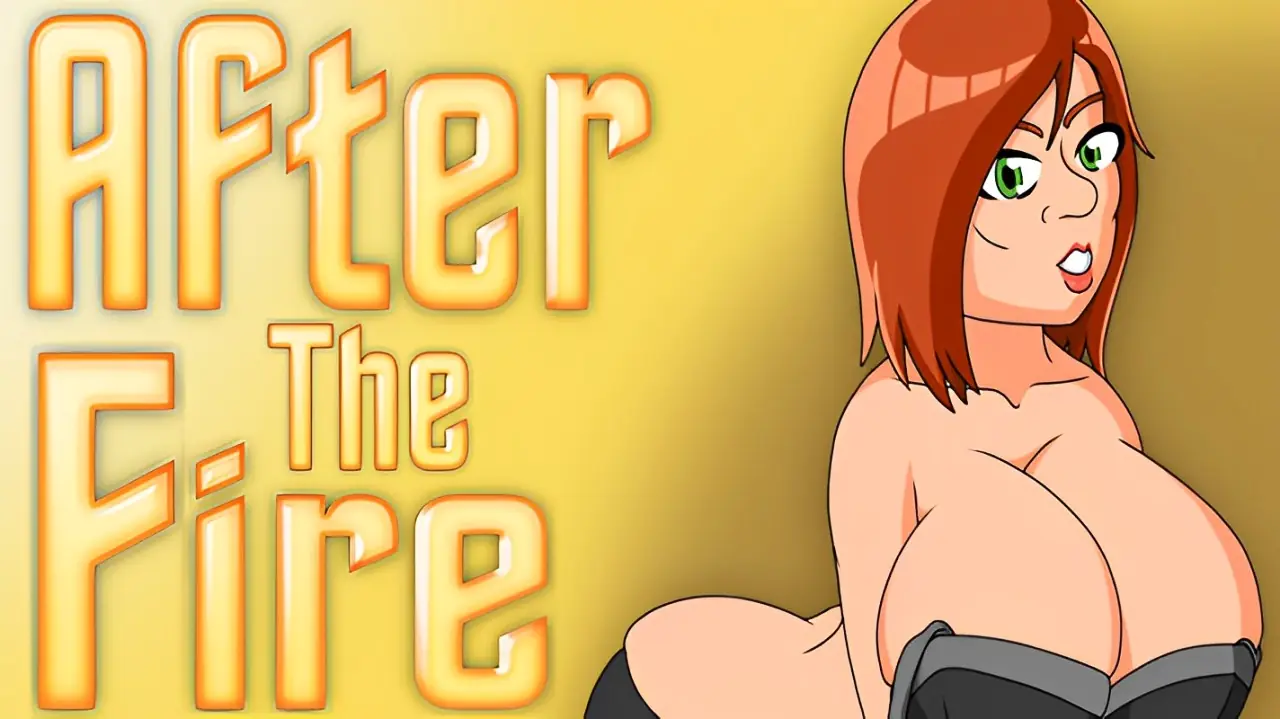 Renpy] After the Fire - vBuild 5 by Captain Doctor Adult Porn Game  Download Free For Android and PC
