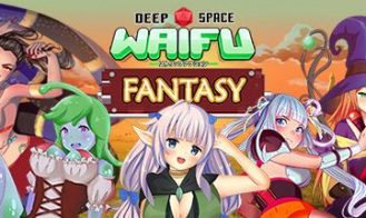 Deep Space Waifu: Fantasy - 1.0 18+ Adult game cover