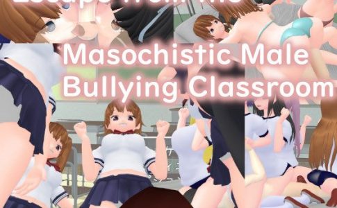 Escape from the Masochistic Male Bullying Classroom Adult Game Cover