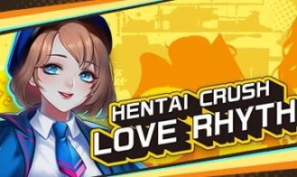 Hentai Crush: Love Rhythm - 2.0.0 18+ Adult game cover
