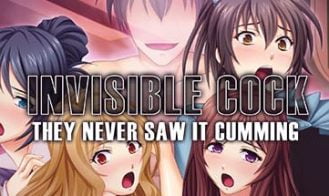 Invisible Cock: They Never Saw It Cumming! - Final 18+ Adult game cover