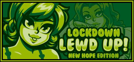 Lockdown Lewd UP! ❤️ New Hope Edition Adult Game Cover