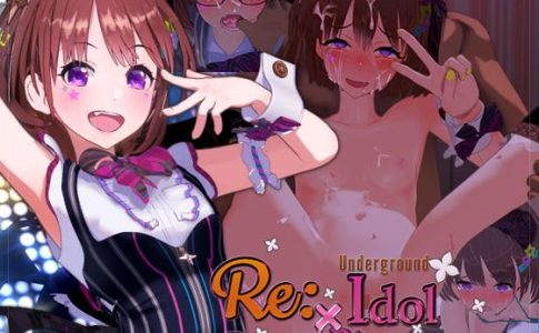 Re Underground Idol X Raised in Rpeture Adult Game Cover