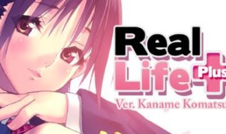 Real Life Plus Ver. Kaname Komatsuzaki - Final 18+ Adult game cover