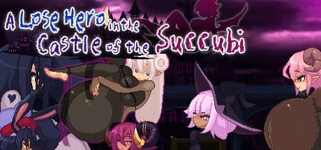 A Lose Hero in the Castle of the Succubi [Finished] - Version: Final