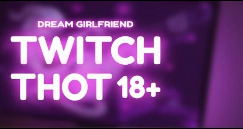 Dream Girlfriend Twitch Thot 18+ Adult Game Cover