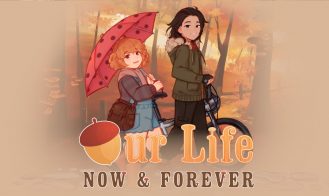 Our Life: Now And Forever - 0.04 18+ Adult game cover