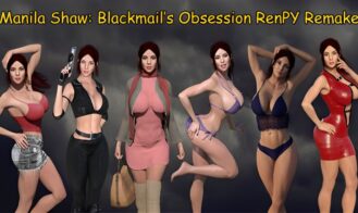 Manila Shaw: Blackmail's Obsession RenPY Remake - 0.28f 18+ Adult game cover