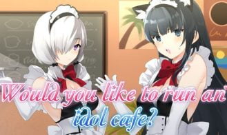 Would You Like to Run an Idol Cafe? - 1.0 18+ Adult game cover
