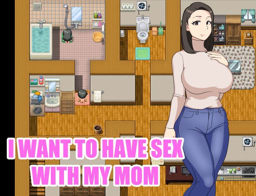 I Want to Have Sex with My Mom [Finished] - Version: Final