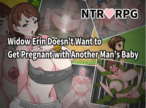 Widow Erin Doesnt Want To Get Pregnant With Another Mans Baby Rpgm Adult Sex Game New Version