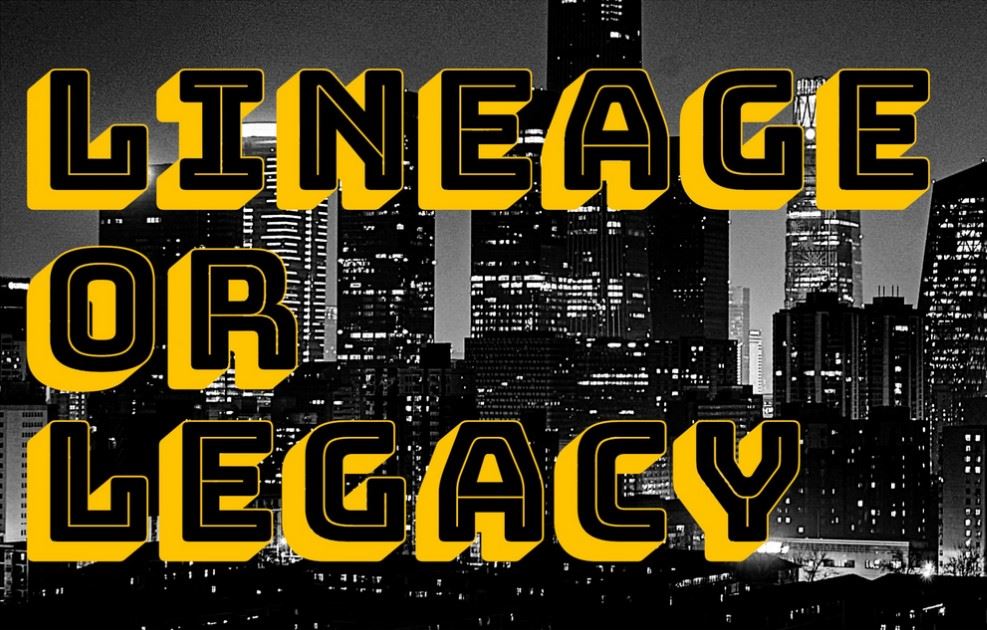 Lineage Or Legacy [Ongoing] - Version: Ch.3B
