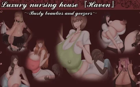Luxury nursing house [Haven] Busty beauties and geezers Adult Game Cover