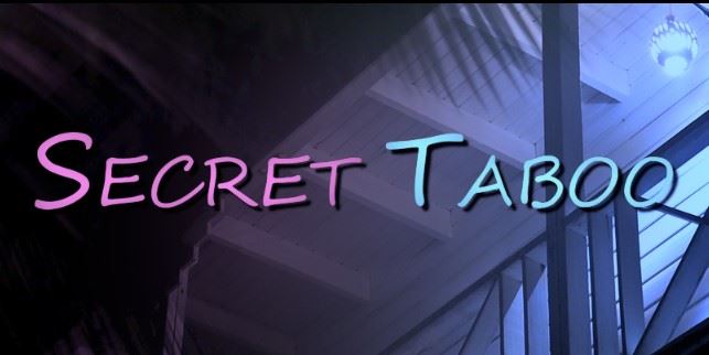Secret Taboo [Ongoing] - Version: 2.0