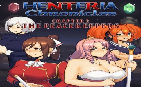 Henteria Chronicles Ch. 3 The Peacekeepers Adult Game Cover