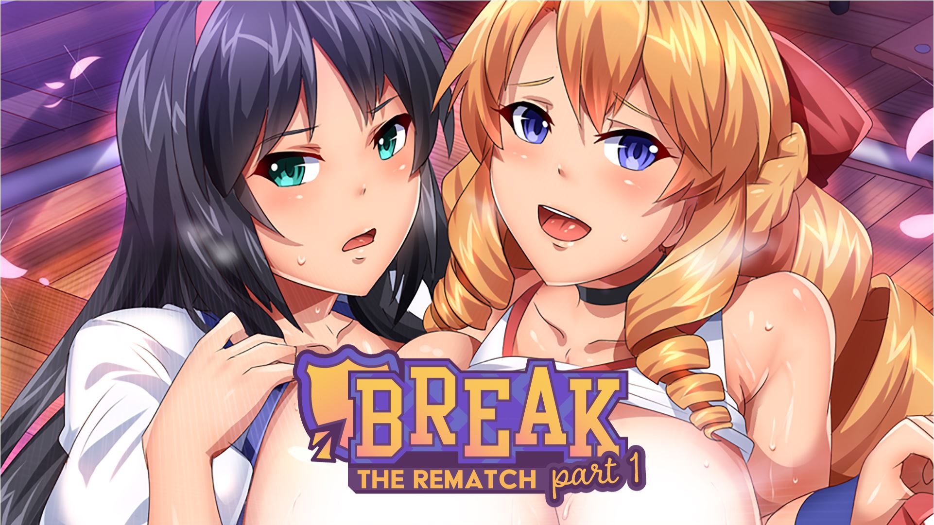 Break! The Rematch Part 1 And 2 [Finished] - Version: Deluxe Edition