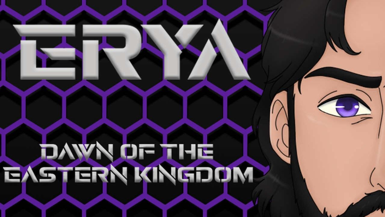Erya Dawn of the Eastern Kingdom [Ongoing] - Version: 0.1