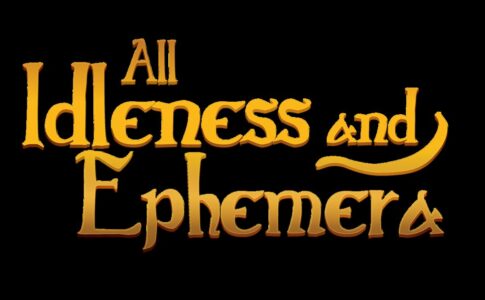 All Idleness and Ephemera Adult Game Cover