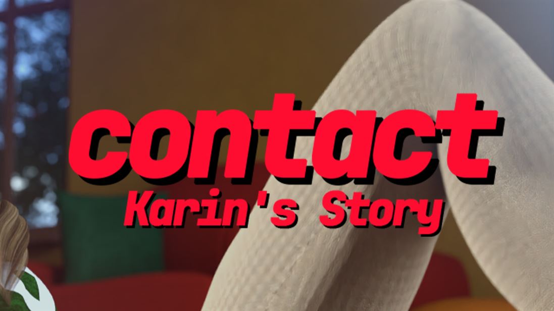 Contact: Karin’s Story [Ongoing] - Version: 0.1