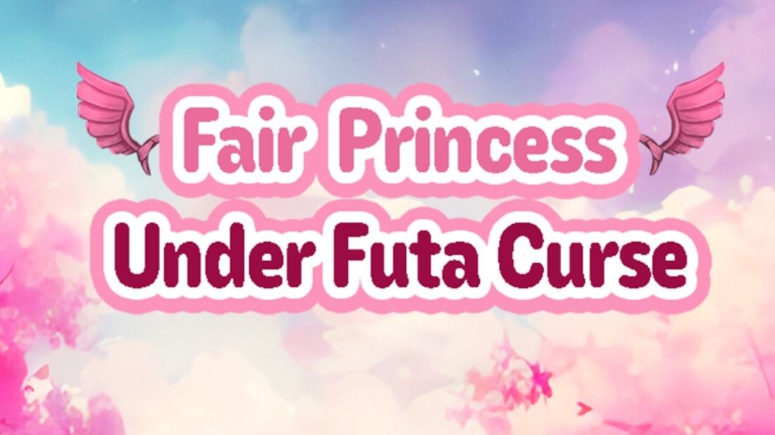 Fair Princess Under Futa Curse [Finished] - Version: Final