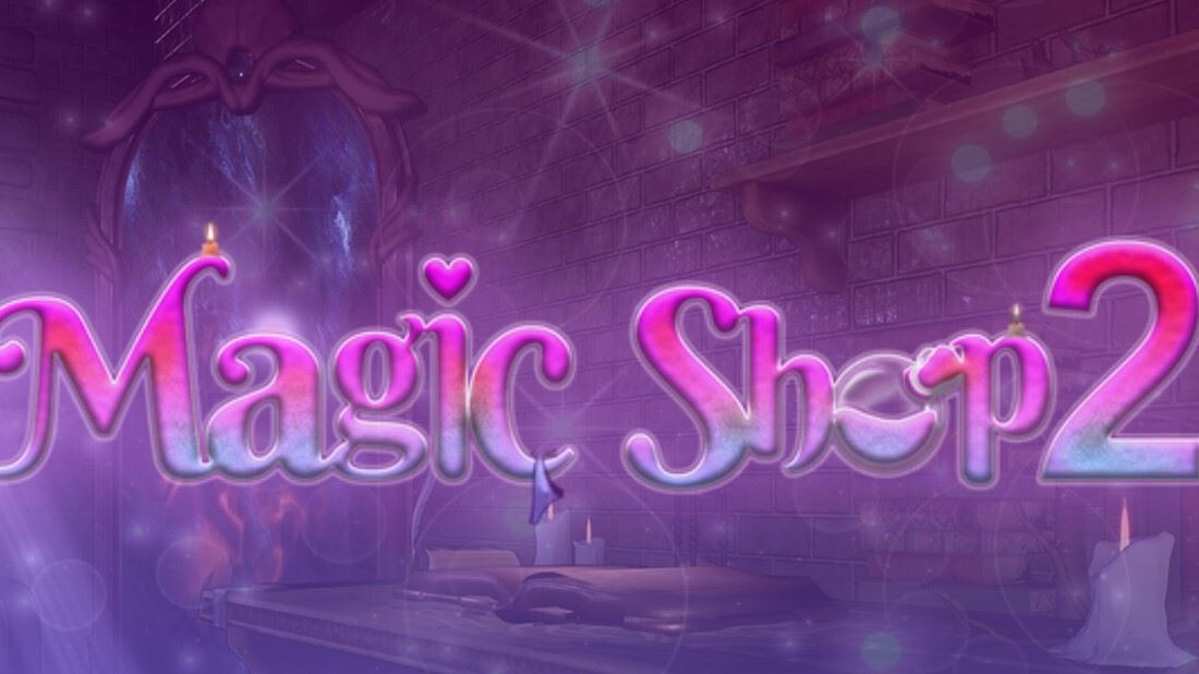 Magic Shop 2 [Ongoing] - Version: 2023-07-17