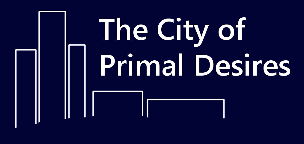 The City of Primal Desires [Ongoing] - Version: 0.1