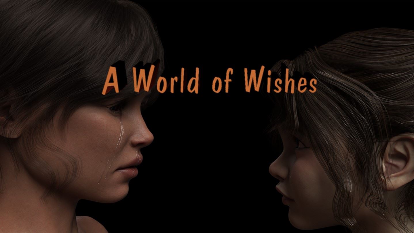 A World of Wishes [Finished] - Version: Final