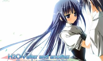 H2O √ after and another Complete story Edition - 1.01 18+ Adult game cover