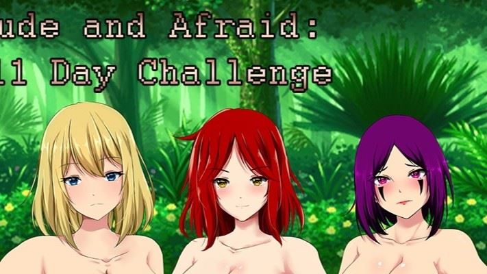 Nude and Afraid: 11 Day Challenge [Finished] - Version: Final