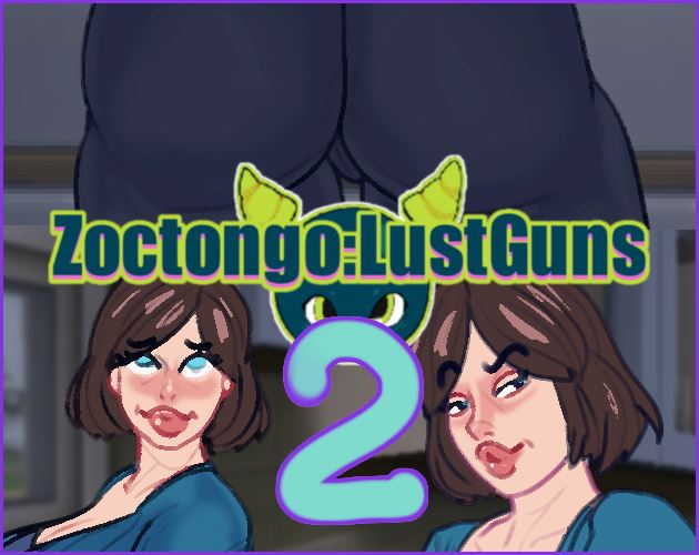 Zoctongo:LustGuns2 [Ongoing] - Version: 0.9