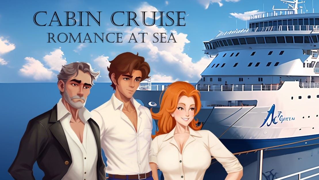 Cabin Cruise [Ongoing] - Version: 0.2