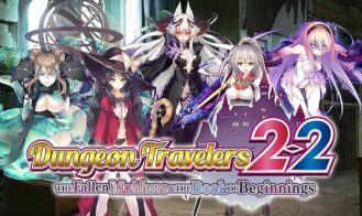 Dungeon Travelers 2-2: The Fallen Maidens & the Book of Beginnings - Final 18+ Adult game cover