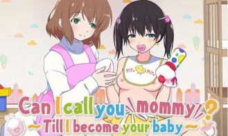 Can I Call You Mommy? ~Till I Become Your Baby - Final 18+ Adult game cover