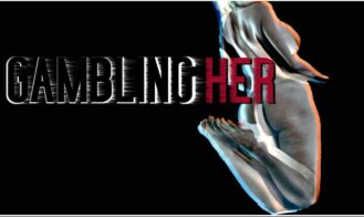 Gambling Her Request - 0.6 18+ Adult game cover