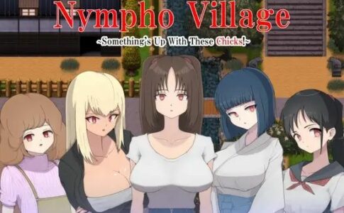 Nympho Village ~Something’s Up With These Chicks! Adult Game Cover