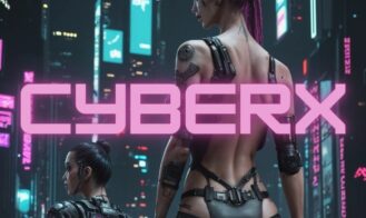 CyberX: New Generation - 0.06 18+ Adult game cover