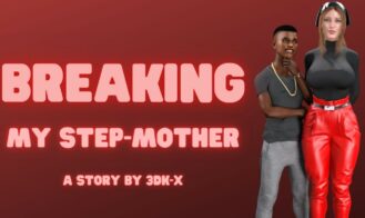 Breaking My Step-Mother - 0.1 18+ Adult game cover