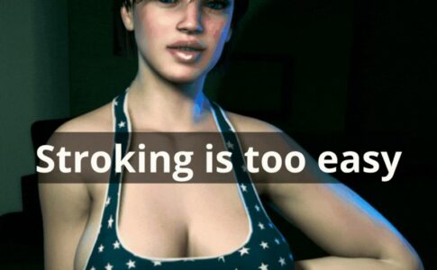 Stroking is too easy Adult Game Cover