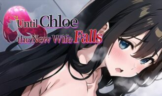 Until Chloe, the New Wife, Falls - Steam 18+ Adult game cover