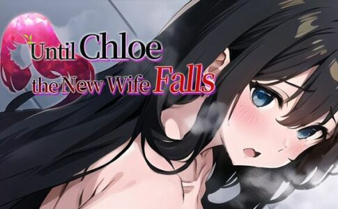 Until Chloe, the New Wife, Falls Adult Game Cover