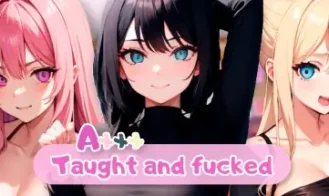 Axxx: Taught and fucked - Final 18+ Adult game cover