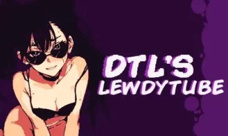 DTL's Lewdytube - 1.0 Public 18+ Adult game cover