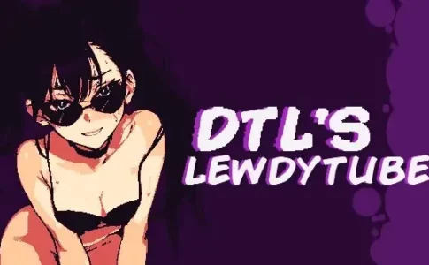 DTL's Lewdytube Adult Game Cover