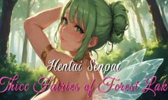 Hentai Senpai: Thicc Fairies of Forest Lake - 1.0 18+ Adult game cover