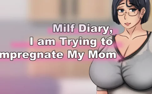 Milf Diary, I am Trying to Impregnate My Mom Adult Game Cover