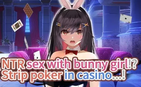 NTR sex with bunny girl! Strip poker in casino…! Adult Game Cover
