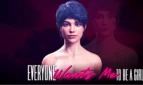 Everyone Wants Me To Be A Girl Cover