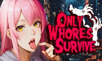 Only Whores Survive - Final 18+ Adult game cover