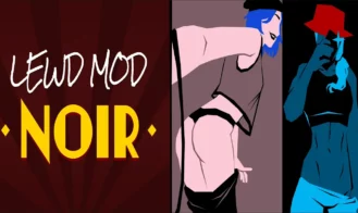 Lewd Mod: Noir - Demo 18+ Adult game cover