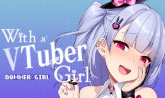 With a VTuber Girl - 1.0.2 18+ Adult game cover